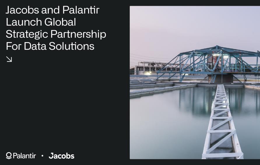 Jacobs and Palantir Launch Global Strategic Partnership for Data Solutions