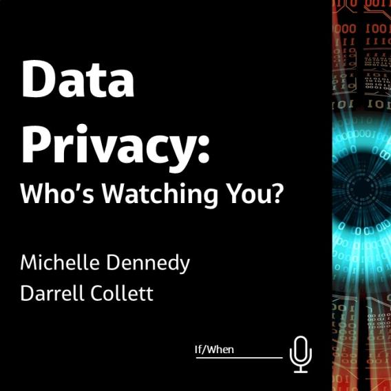 Data Privacy: Who's Watching You?