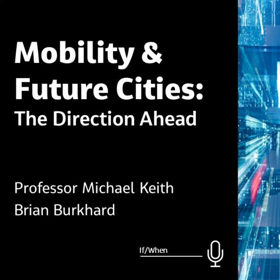 Mobility & Future Cities: The Direction Ahead