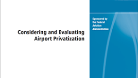 ACRP Report 66: Considering and Evaluating Airport Privatization